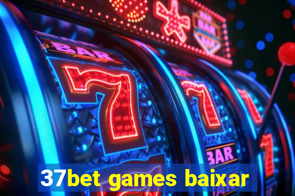 37bet games baixar